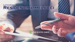 Residencial Melucci - Terrenos de Terceiros. Temos opções de parcelamento direito com a Loteadora
